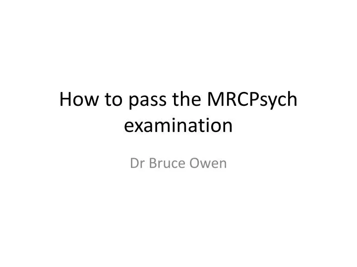 how to pass the mrcpsych examination