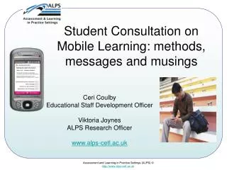 Student Consultation on Mobile Learning: methods, messages and musings