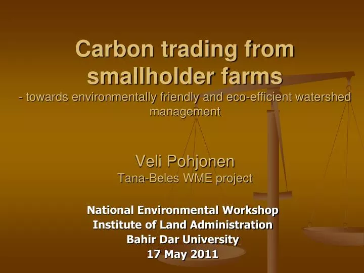 national environmental workshop institute of land administration bahir dar university 17 may 2011