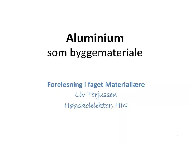 aluminium som byggemateriale