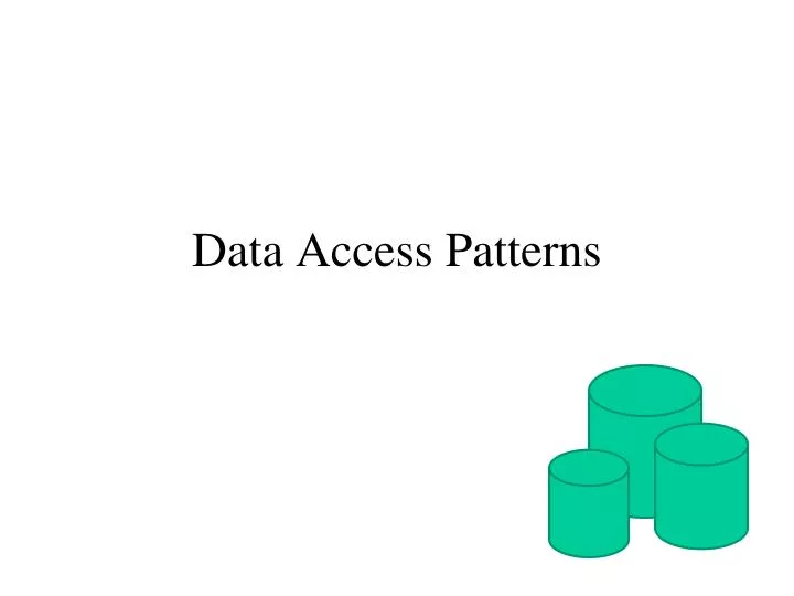 data access patterns