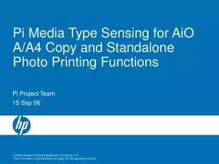 Pi Media Type Sensing for AiO A/A4 Copy and Standalone Photo Printing Functions