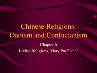 Chinese Religions: Daoism and Confucianism
