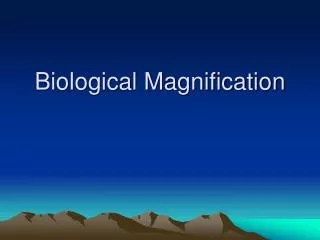 Biological Magnification