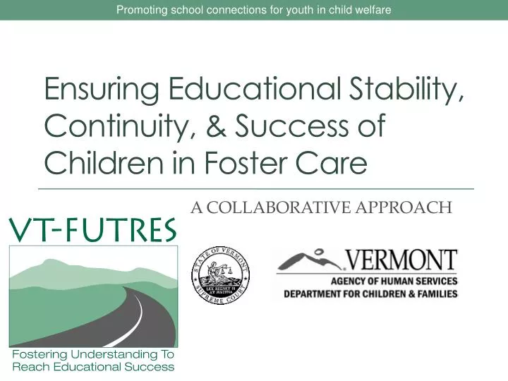 ensuring educational stability continuity success of children in foster care