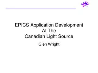 EPICS Application Development At The Canadian Light Source