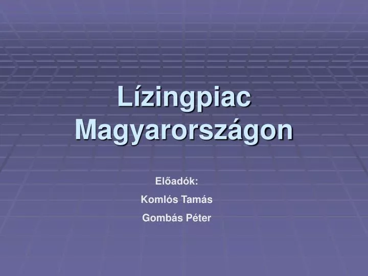 l zingpiac magyarorsz gon