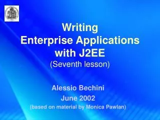 Writing Enterprise Applications with J2EE (Seventh lesson)