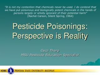 Pesticide Poisonings: Perspective is Reality
