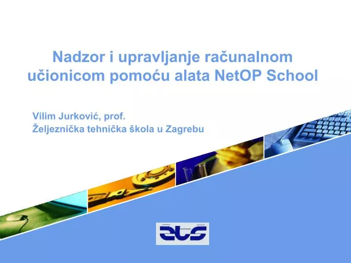 nadzor i upravljanje ra unalnom u ionicom pomo u alata netop school