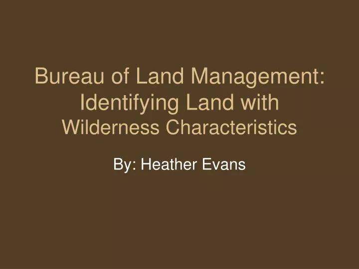 bureau of land management identifying land with wilderness characteristics