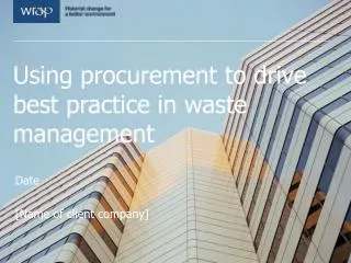 Using procurement to drive best practice in waste management