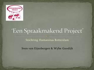 een spraakmakend project