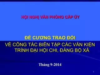 c ng trao i v c ng t c bi n t p c c v n ki n tr nh i h i chi ng b x