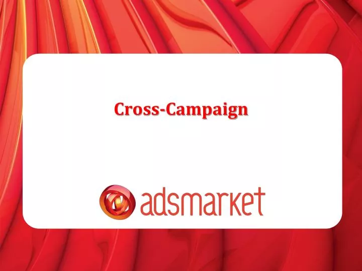 cross campaign