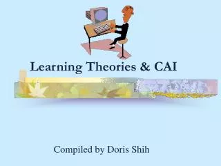 Learning Theories &amp; CAI