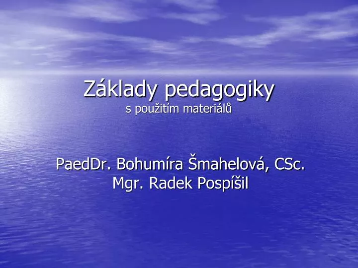 z klady pedagogiky s pou it m materi l