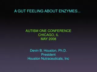 A GUT FEELING ABOUT ENZYMES...