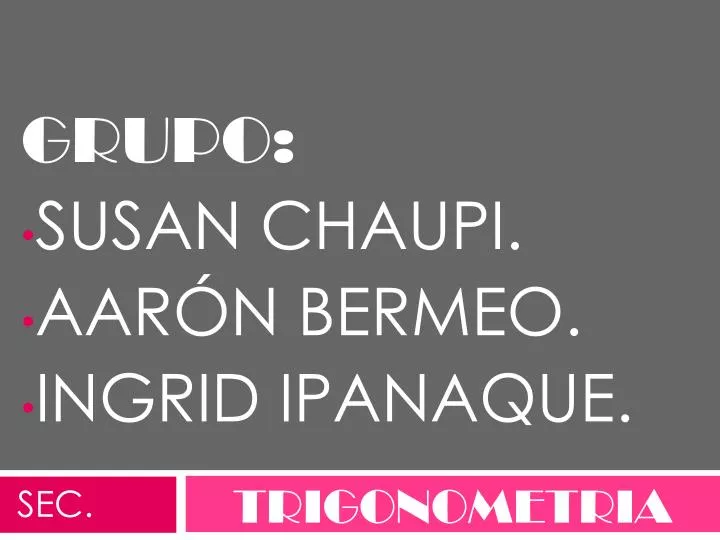 grupo susan chaupi aar n bermeo ingrid ipanaque