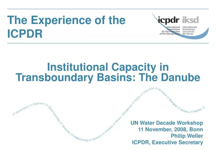 the experience of the icpdr