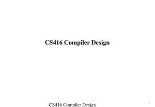 cs416 compiler design