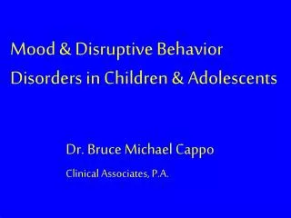 Mood &amp; Disruptive Behavior Disorders in Children &amp; Adolescents