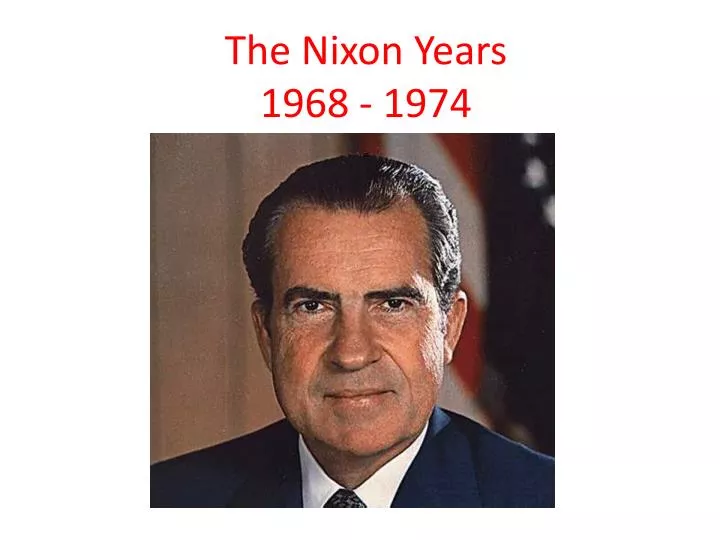 the nixon years 1968 1974