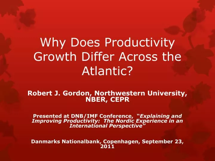 why does productivity growth differ across the atlantic
