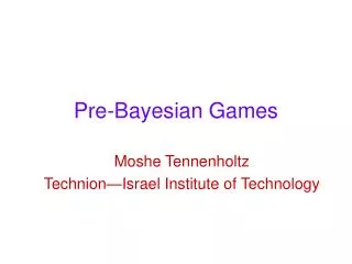 Pre-Bayesian Games