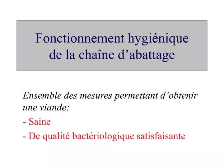 fonctionnement hygi nique de la cha ne d abattage