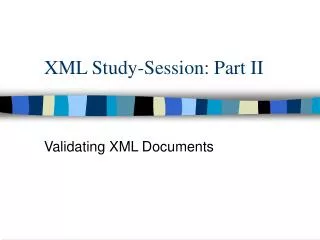 XML Study-Session: Part II