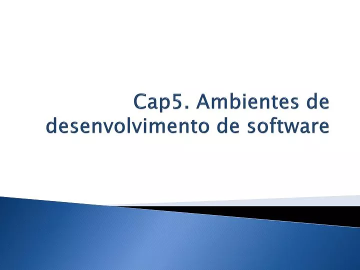 cap5 ambientes de desenvolvimento de software