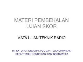 materi pembekalan ujian skor