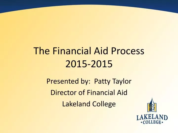 the financial aid process 2015 2015
