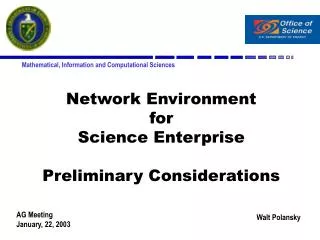 Network Environment for Science Enterprise Preliminary Considerations