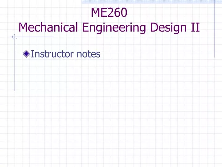 me260 mechanical engineering design ii