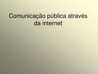 comunica o p blica atrav s da internet