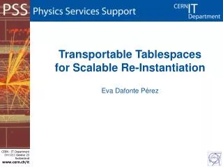 Transportable Tablespaces for Scalable Re-Instantiation