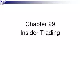 Chapter 29 Insider Trading