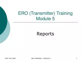 ERO (Transmitter) Training Module 5