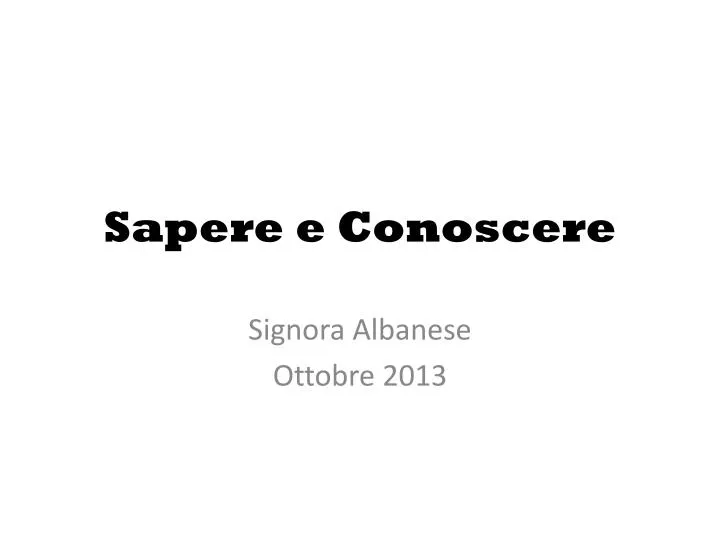 sapere e conoscere