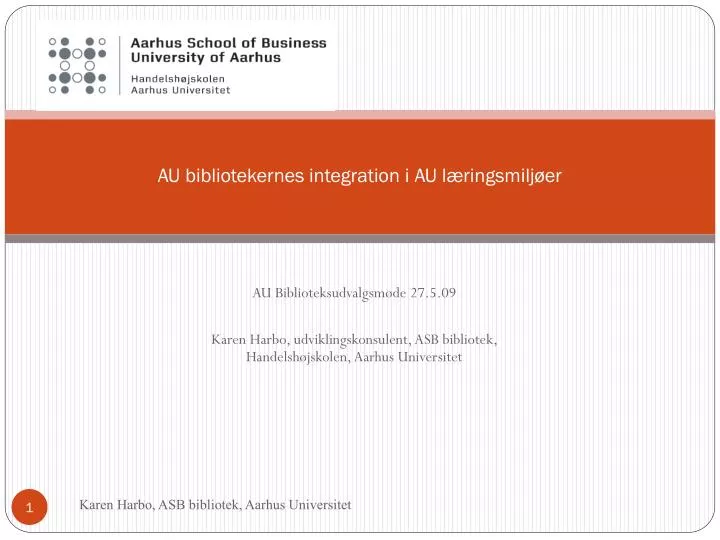 au bibliotekernes integration i au l ringsmilj er