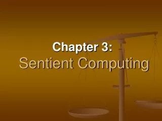 Chapter 3: Sentient Computing