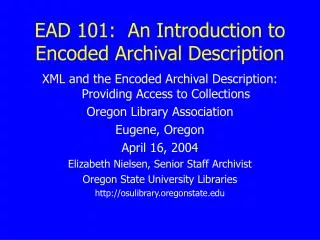 EAD 101: An Introduction to Encoded Archival Description