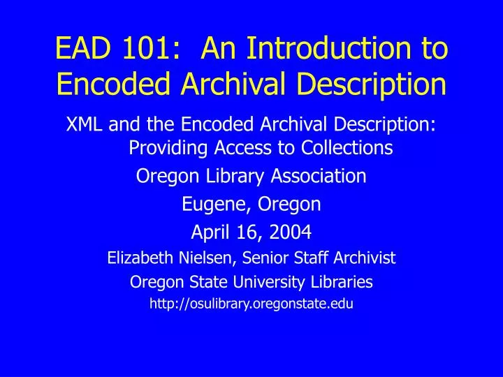 ead 101 an introduction to encoded archival description