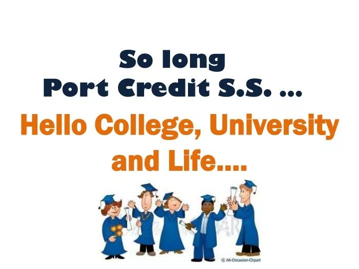 so long port credit s s