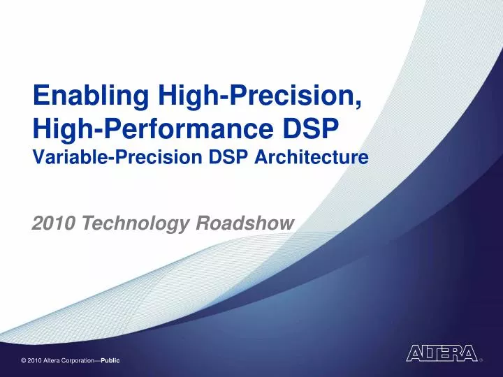 enabling high precision high performance dsp variable precision dsp architecture