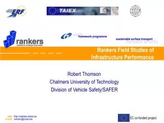 Robert Thomson Chalmers University of Technology Division of Vehicle Safety/SAFER
