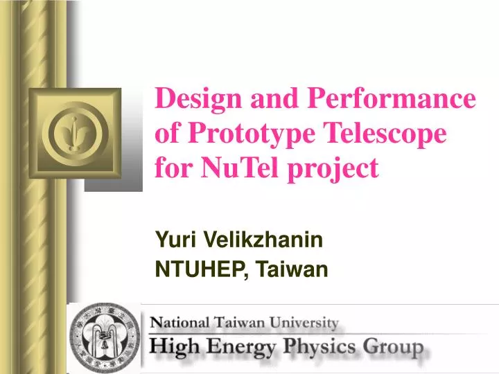 design and performance of prototype telescope for nutel project