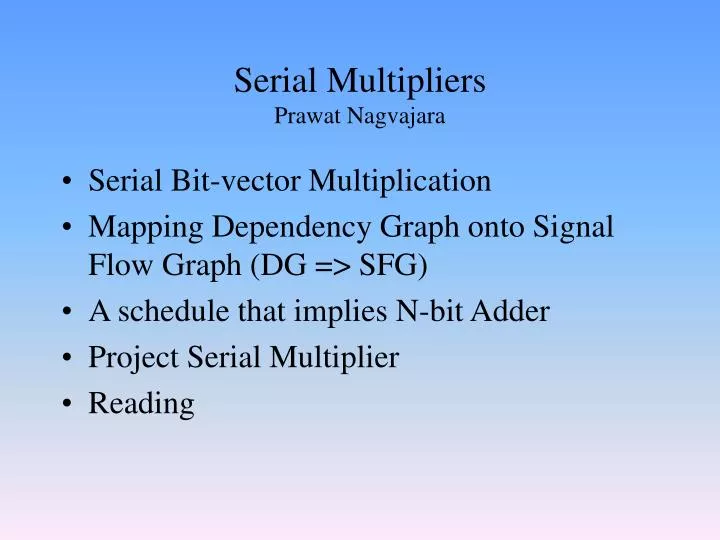 serial multipliers prawat nagvajara